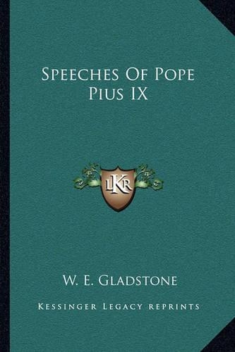 Speeches Of Pope Pius IX