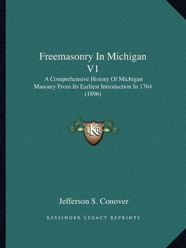Freemasonry In Michigan V1