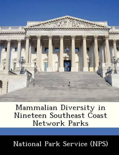 Mammalian Diversity in Nineteen Southeast Coast Network Parks