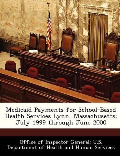 Medicaid Payments for School-Based Health Services Lynn, Massachusetts