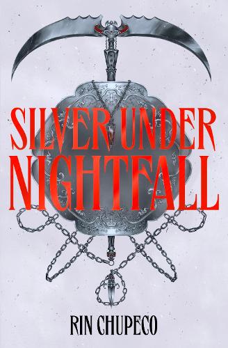 Silver Under Nightfall: an unmissable, action-packed dark fantasy featuring blood thirsty vampire courts, political intrigue, and a delicious forbidden-romance!(Silver Under Nightfall)