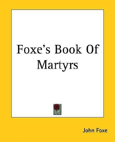 Foxe's Book of Martyrs
