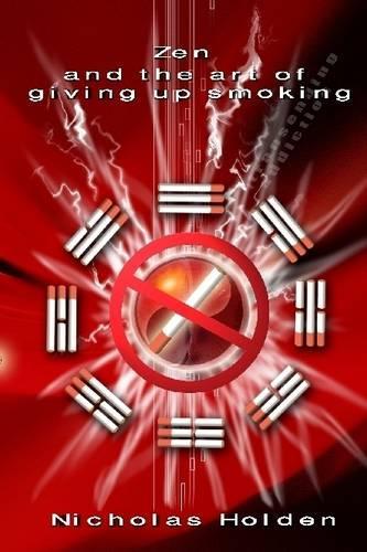 Zen and the Art of Giving Up Smoking