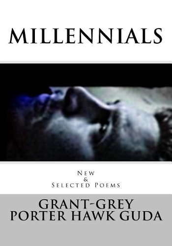 Millennials: New & Selected Poems