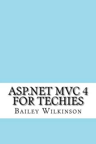 ASP.NET MVC 4 for Techies