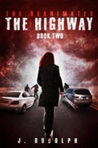 The Highway: (2 Reanimates)