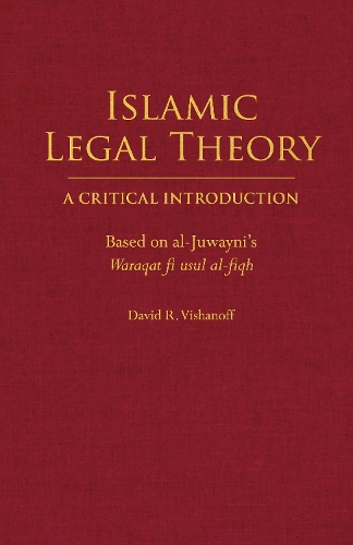Islamic Legal Theory: A Critical Introduction