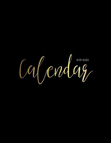 2019-2020 Calendar: Daily Weekly Monthly Calendar Planner - 24 Months Jan 2019 - Dec 2020 For Academic Agenda Schedule Organizer Logbook and Journal Notebook Planners w(6 2019-2020 Daily Weekly Monthly Calendar Planner 8.5 X 11)