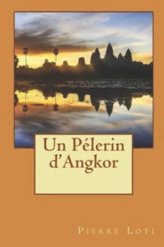Un Pèlerin d'Angkor