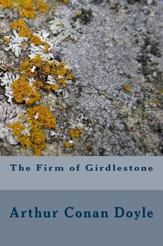 The Firm of Girdlestone