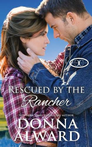 Rescued by the Rancher: A Second Chance Western Romance(Cowboy Collection)