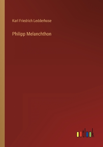 Philipp Melanchthon