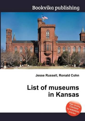 List of Museums in Kansas: (English)
