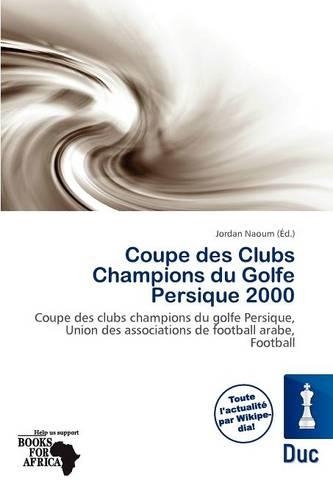 Coupe Des Clubs Champions Du Golfe Persique 2000