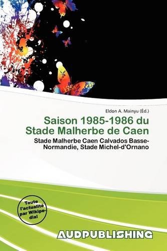 Saison 1985-1986 Du Stade Malherbe de Caen