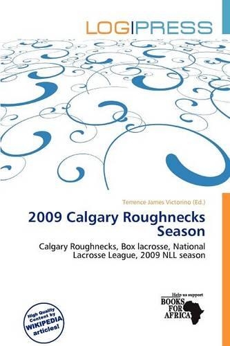2009 Calgary Roughnecks Season: (English)