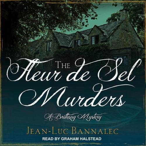 The Fleur de Sel Murders Lib/E
