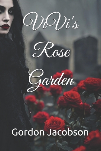 ViVi's Rose Garden
