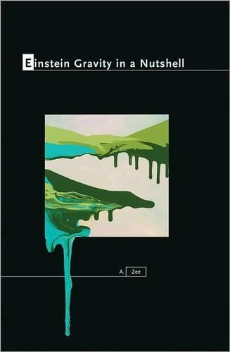Einstein Gravity in a Nutshell: (In a Nutshell)