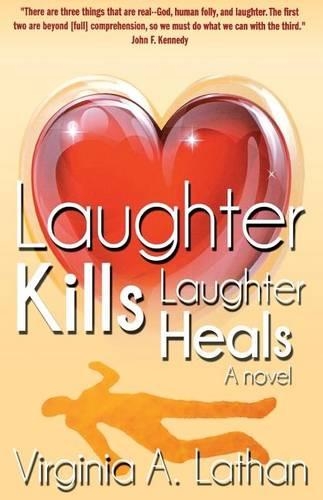 Laughter Kills...Laughter Heals