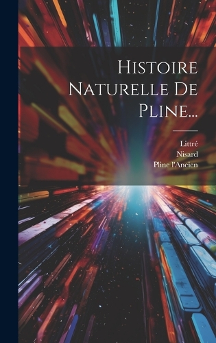 Histoire Naturelle De Pline...