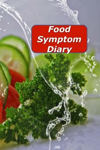 Food Symptom Diary: Food Diary and Health Journal to help discover and record Intolerance and symptoms of food allergies..