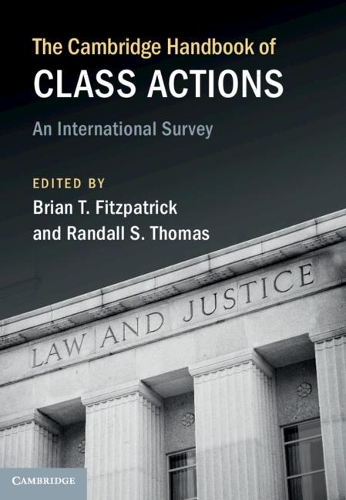 The Cambridge Handbook of Class Actions: An International Survey(Cambridge Law Handbooks)