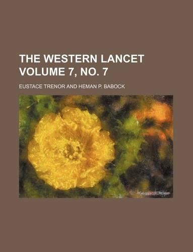 The Western Lancet Volume 7, No. 7