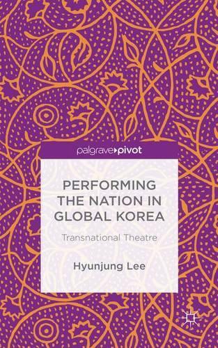 Performing the Nation in Global Korea