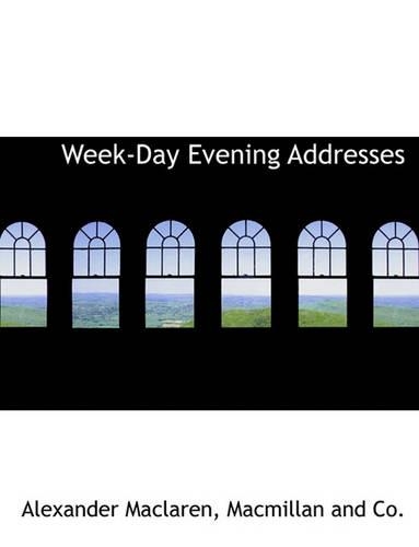 Week-Day Evening Addresses