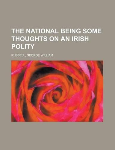 The National Being Some Thoughts on an Irish Polity
