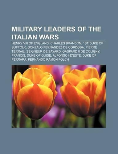 Military Leaders of the Italian Wars