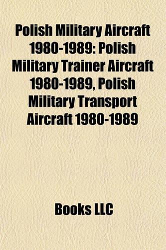 Polish Military Aircraft 1980-1989