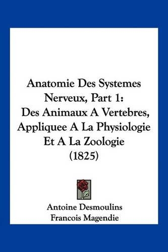 Anatomie Des Systemes Nerveux, Part 1