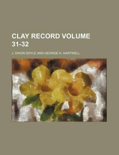 Clay Record Volume 31-32