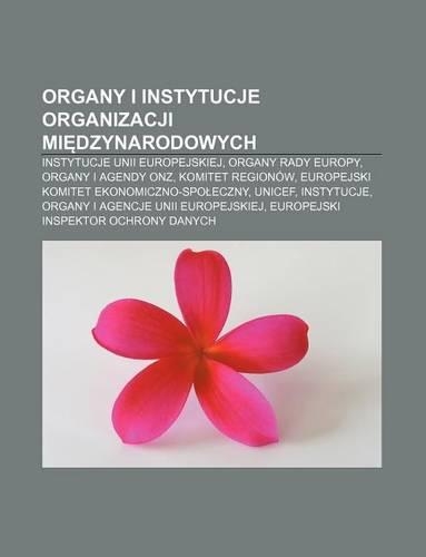 Organy I Instytucje Organizacji Mi Dzynarodowych