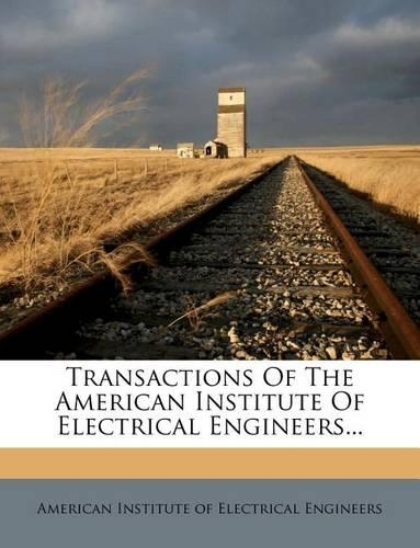 Transactions of the American Institute of Electrical Engineers...