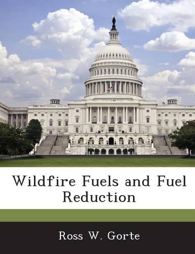 Wildfire Fuels and Fuel Reduction