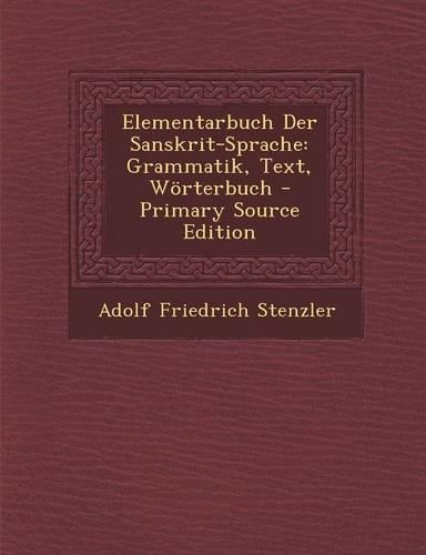 Elementarbuch Der Sanskrit-Sprache