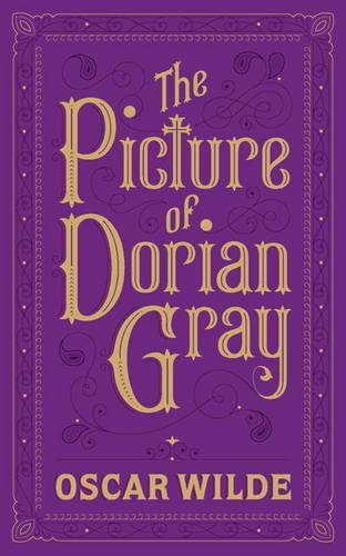 The Picture of Dorian Gray (Barnes & Noble Collectible Editions): (Barnes & Noble Collectible Editions)