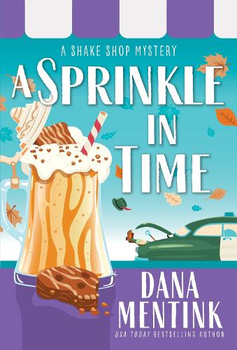 A Sprinkle in Time: (Shake Shop Mystery)