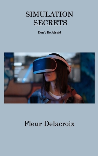 Simulation Secrets: Don't Be Afraid