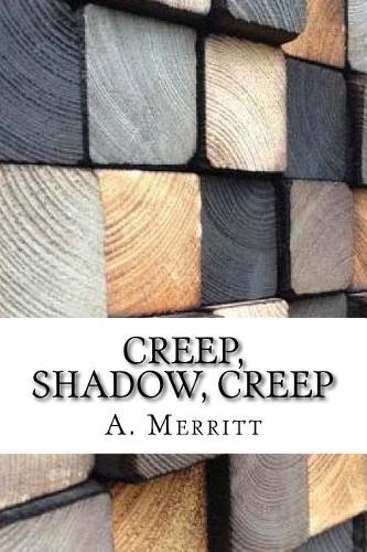 Creep, Shadow, Creep