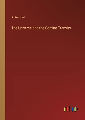 The Universe and the Coming Transits