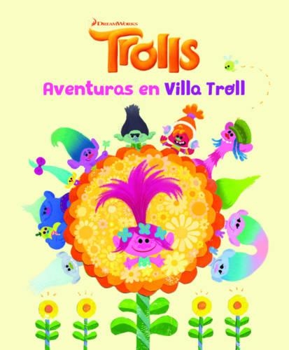 Trolls. Aventuras en Villa Troll / Trolls