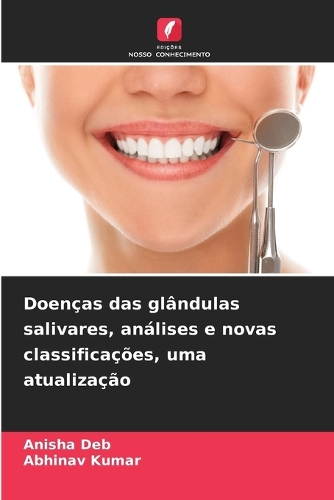 Doenças das glândulas salivares, análises e novas classificações, uma atualização