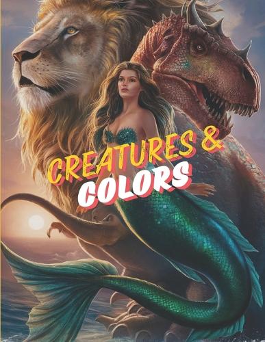 Creatures & Colors: A Magical Coloring Adventure