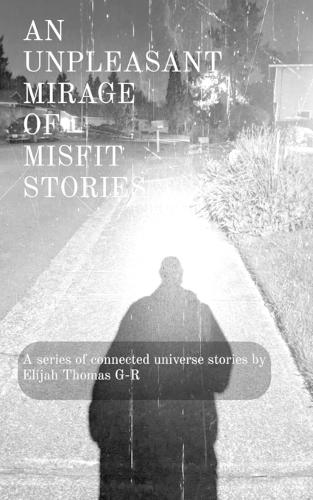 An Unpleasant Mirage of Misfit Stories: A Malicious Experience for The Merely Malevolent