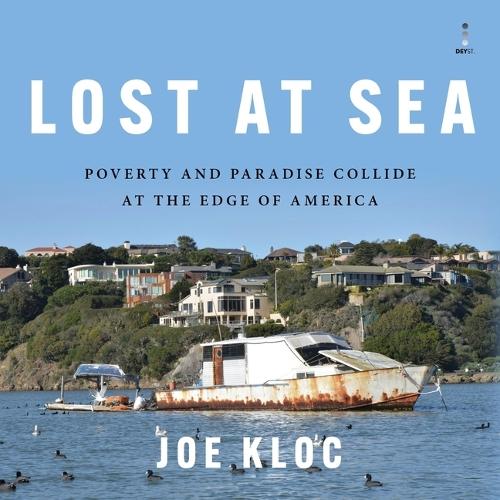 Lost at Sea: Poverty and Paradise Collide at the Edge of America