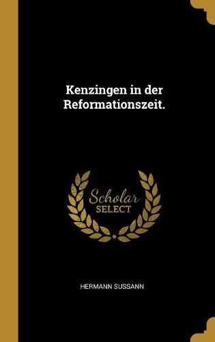 Kenzingen in der Reformationszeit.